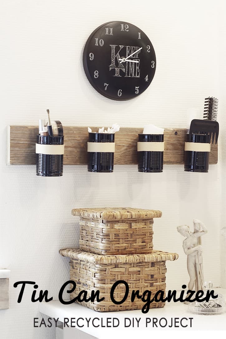 DIY Tin Can Wall Organizer The Kindest Way